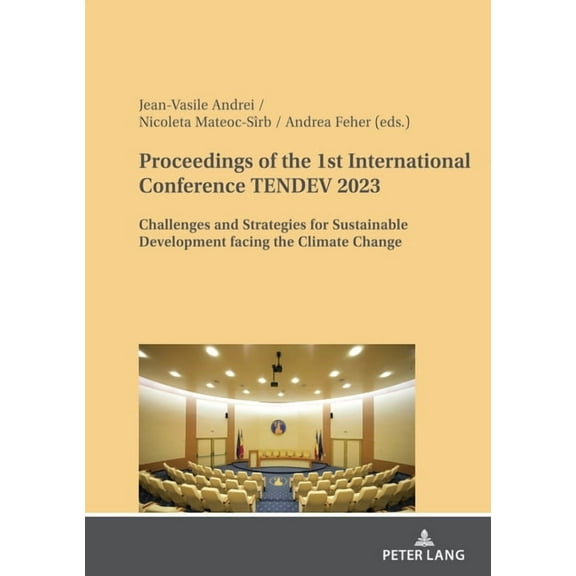 Proceedings of the 1st International Conference TENDEV 2023: Challenges and Strategies for Sustainable Development facin, (Hardcover)