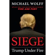 Pre-Owned Siege: Trump Under Fire (Hardcover 9781250253828) by Michael Wolff