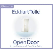 Through the Open Door : To the Vastness of Your True Being