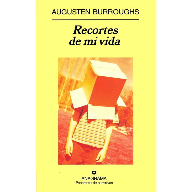 Libro Recortes De Mi Vida Tapa Blanda, Autor Augusten Xon Burroughs, Editorial Anagrama