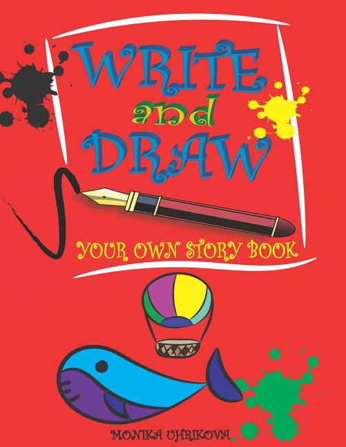 Write Your Own Story Book by Louie Stowell Write Your Own Story Book by Louie Stowell