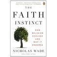thumbnail image 1 of The Faith Instinct: Comment la Religion A Évolué et Pourquoi Elle Reste, 1 of 2