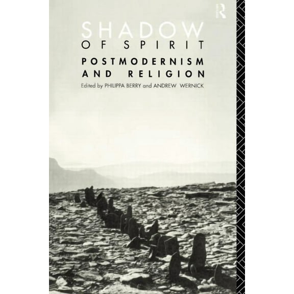 Shadow of Spirit: Postmodernism and Religion, (Paperback)