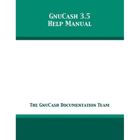 Pre-Owned GnuCash 3.5 Help Manual Paperback