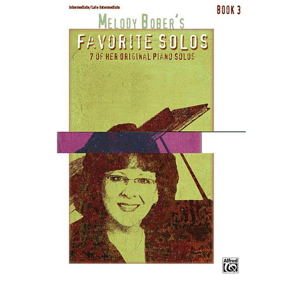 Melody Bober's Favorite Solos, Bk 3: 7 of Her Original Piano Solos (Paperback)