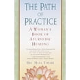 thumbnail image 1 of Pre-Owned The Path of Practice: A Woman's Book of Ayurvedic Healing Paperback, 1 of 1