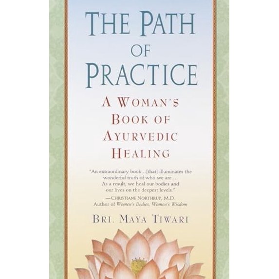 Pre-Owned The Path of Practice: A Woman's Book of Ayurvedic Healing Paperback