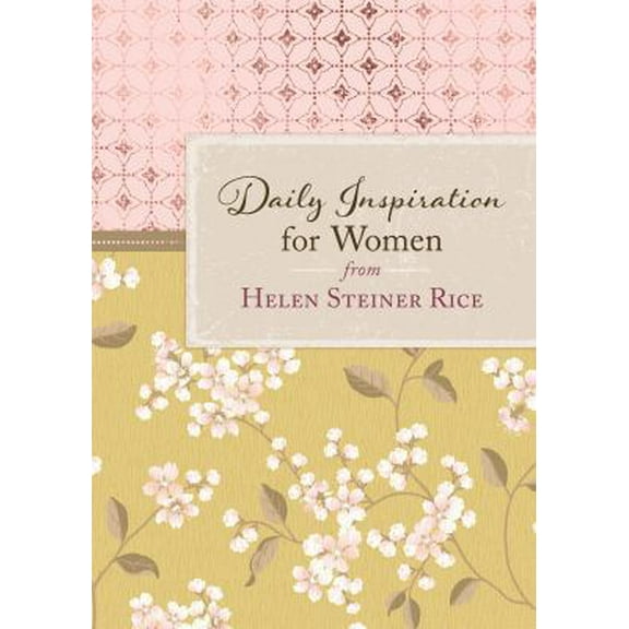 Pre-Owned Daily Inspiration for Women from Helen Steiner Rice (Paperback) 1683227271 9781683227274