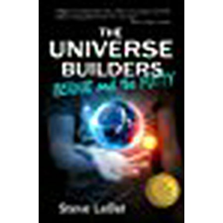 The Universe Builders: Bernie and the Putty: (Humorous Fantasy and Science Fiction for Young Adults)