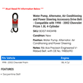 thumbnail image 2 of Water Pump, Alternator, Air Conditioning and Power Steering Accessory Drive Belt - Compatible with 1998 - 2002 Chevy Prizm 1.8L 4-Cylinder 1999 2000 2001, 2 of 2