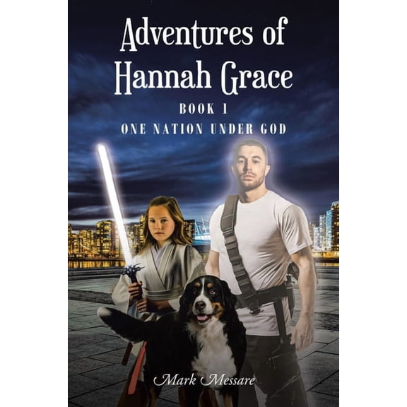 Adventures of Hannah Grace: Book 1 One Nation Under God, (Paperback)