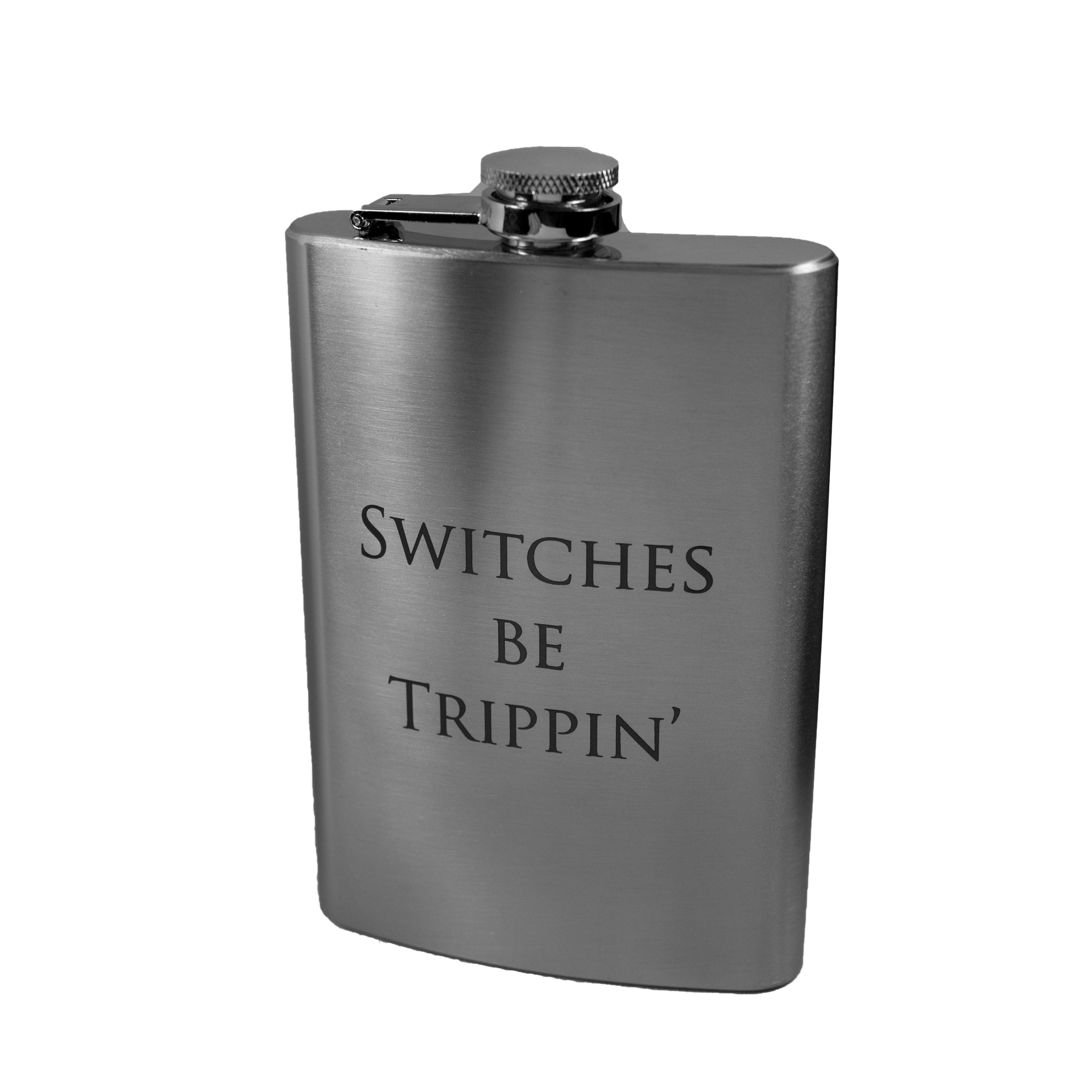 8oz Switches be Trippin' Engineer's Stainless Steel Flask 8oz Switches be Trippin' Engineer's Stainless Steel Flask