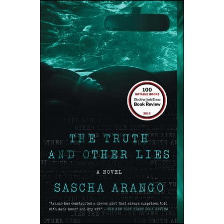 The Truth and Other Lies : A Novel