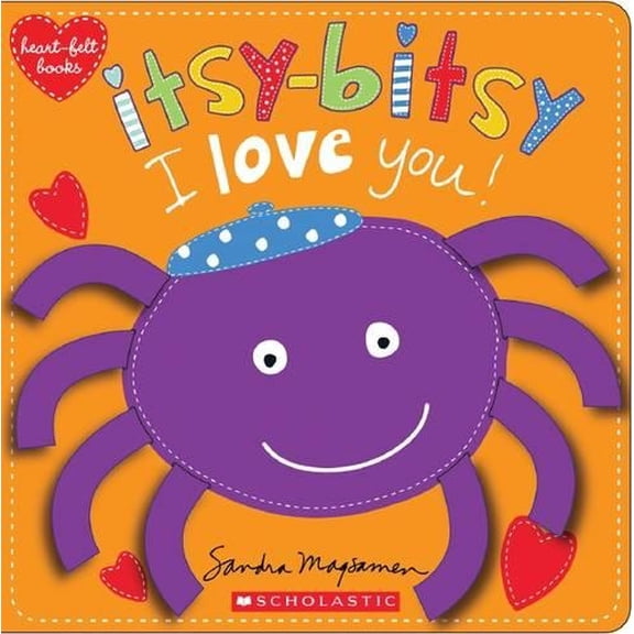 Pre-Owned Itsy-Bitsy I Love You! Heart-Felt Books by Sandra Magsamen (Board Book)