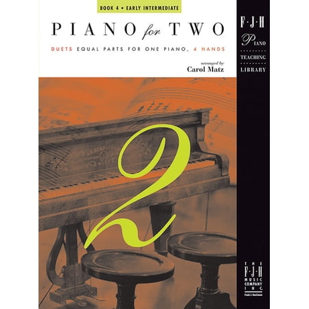 Fjh Piano Teaching Library: Piano for Two Book 4 (Paperback) by Carol Matz
