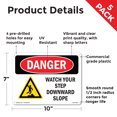 thumbnail image 2 of Watch Your Step Downward Slope OSHA Danger Rigid Plastic Sign 10 Inch x 7 Inch - 5 Pack, 2 of 8