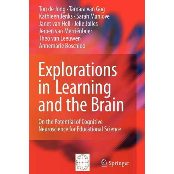 Explorations in Learning and the Brain: On the Potential of Cognitive Neuroscience for Educational Science, (Paperback)