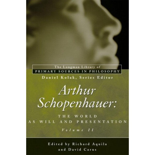 Arthur Schopenhauer: The World as Will and Presentation: Volume I
