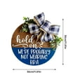 thumbnail image 3 of Hold On We'Re Probably Not Wearing Pants Funny Welcome Door Hanger30 * 30Cm Door Hanger Welcome Sign Funny Words Door Hanger Easy To Use, 3 of 6