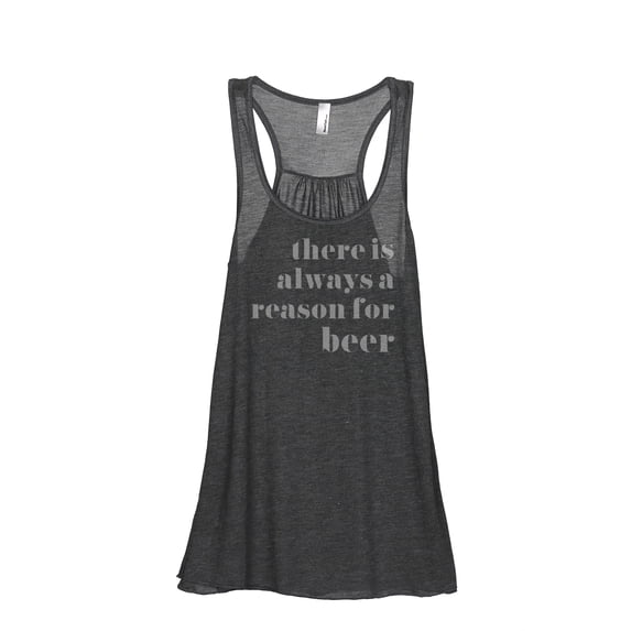 Thread Tank Always Reason For Beer Women's Sleeveless Flowy Racerback Tank Top Charcoal Small