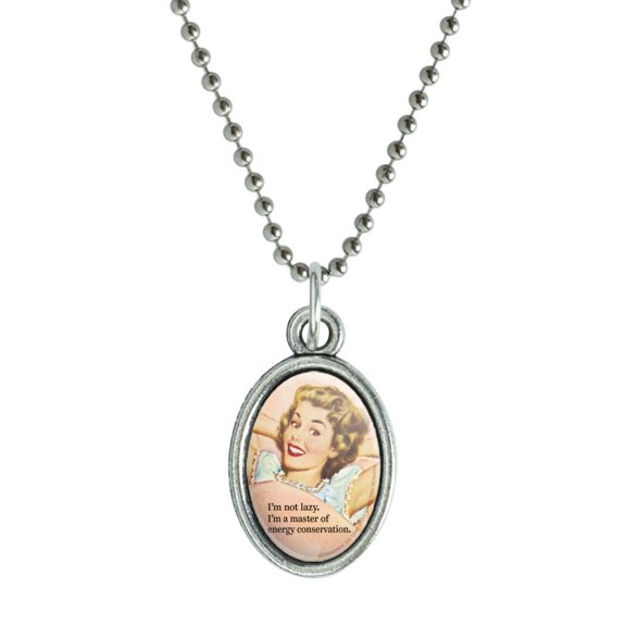 I'm not Lazy Master of Energy Conservation Funny Humor Antiqued Oval Charm Pendant with Chain