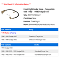 thumbnail image 2 of Front Right Brake Hose - Compatible with 1982 - 1994 Dodge B150 - Raybestos, 2 of 2