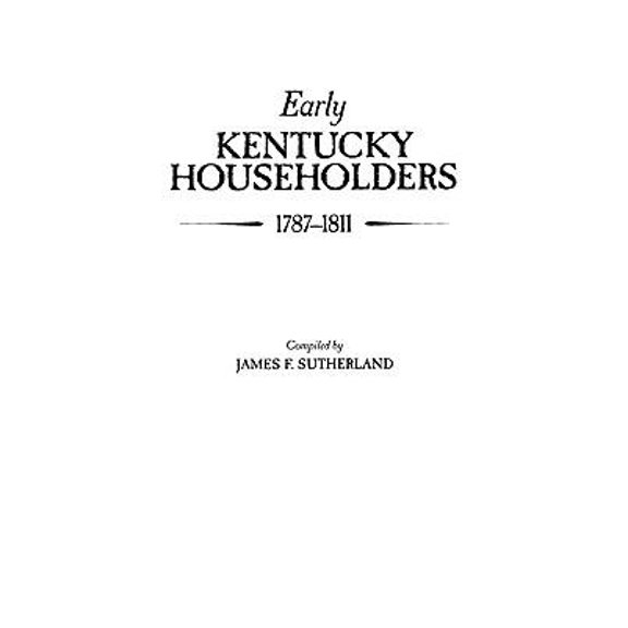 Early Kentucky Householders 1787-1811