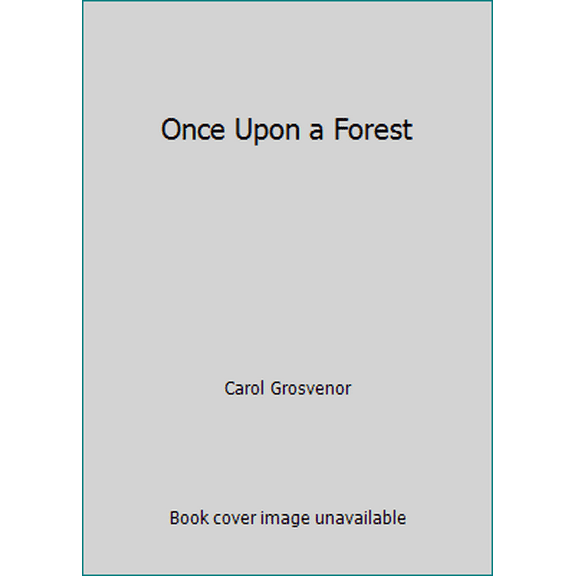 Pre-Owned Once Upon a Forest (Hardcover) 1878685872 9781878685872