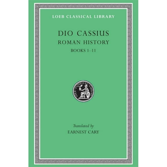 Loeb Classical Library: Roman History, Volume I: Books 1-11 (Hardcover)