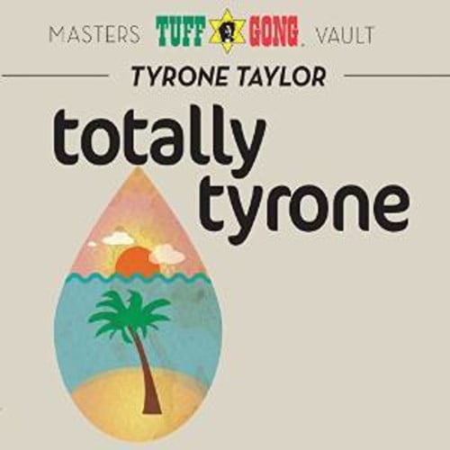 Tyrone Taylor - Totally Tyrone - Music & Performance - CD
