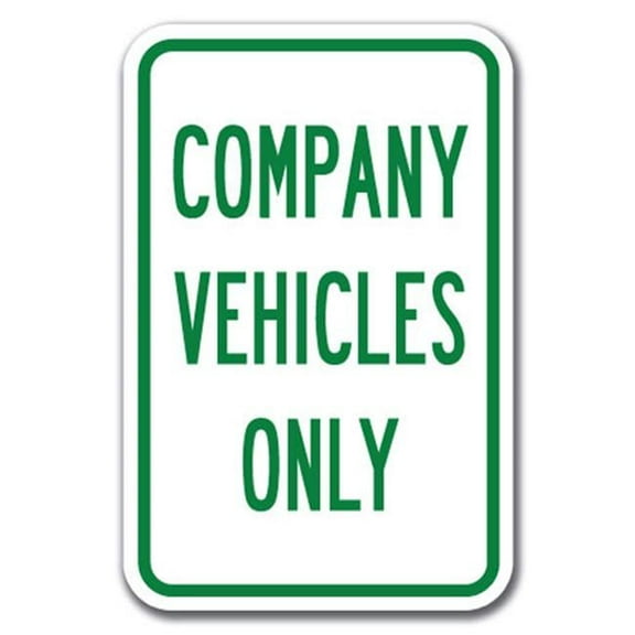 SignMission A-1218 Misc - Company Veh 12 x 18 in. Company Vehicles Only Heavy Gauge Aluminum Sign