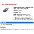 thumbnail image 2 of Power Steering Filter - Compatible with 1961 - 2002 Cadillac Eldorado 1962 1963 1964 1965 1966 1967 1968 1969 1970 1971 1972 1973 1974 1975 1976 1977 1978 1979 1980 1981 1982 1983 1984 1985 1986, 2 of 2