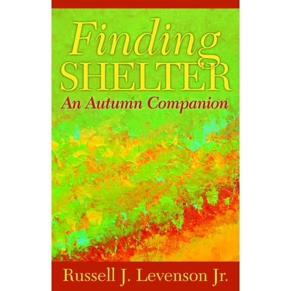 Finding Shelter: An Autumn Companion, (Paperback)