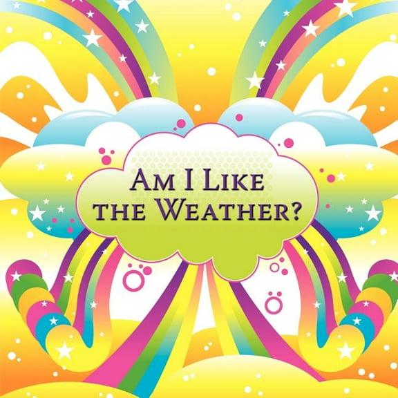 Am I Like the Weather?, (Paperback)
