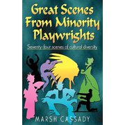 Great Scenes from Minority Playwrights : Seventy-Four Scenes of Cultural Diversity, Used [Paperback]