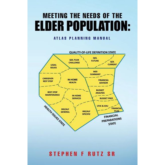 Meeting the needs of the elder population: Atlas planning manual, (Paperback)