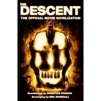 The Descent: The Official Movie Novelization, (Paperback)