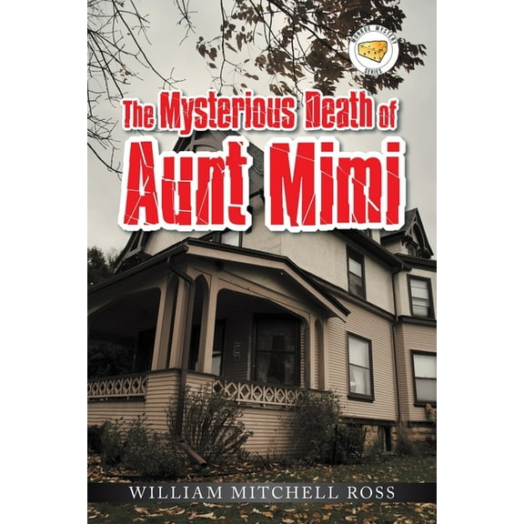 Mysterious Death of Aunt Mimi