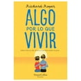 thumbnail image 1 of ALGO POR LO QUE VIVIR HARPERCOLLINS IBERICA RICHARD ROPER, 1 of 1