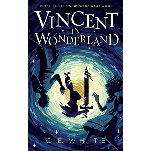 Vincent in Wonderland: A dark enemy threatens Wonderland, but Alice wonât face it alone⦠(The Worlds Next Door)