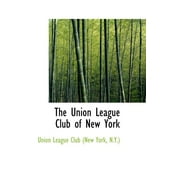 The Union League Club of New York (Hardcover)