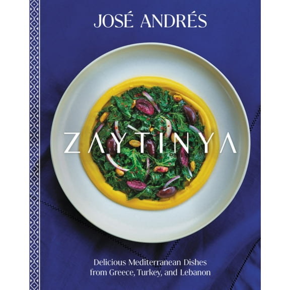 José Andrés: Zaytinya: Delicious Mediterranean Dishes from Greece, Turkey, and Lebanon (Hardcover)