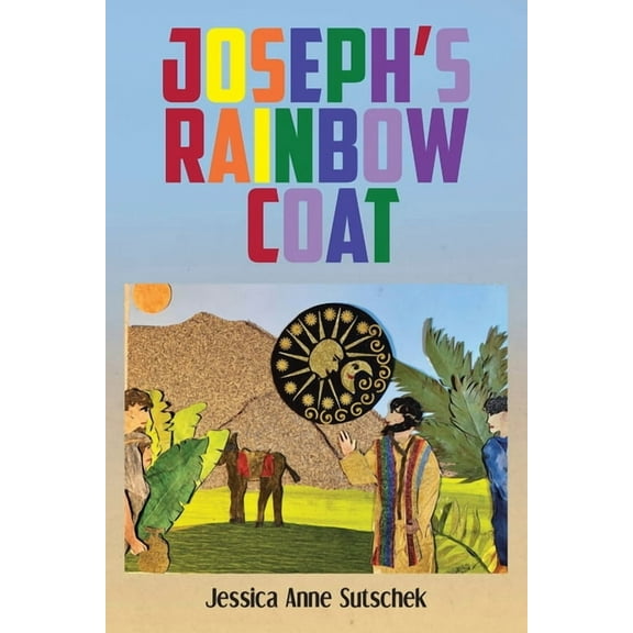 Joseph's Rainbow Coat, (Paperback)