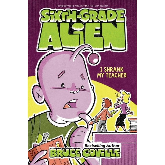 Sixth-Grade Alien I Shrank My Teacher, Book 2, (Hardcover)