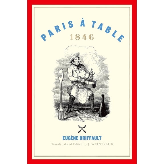 Paris Ã Table: 1846, (Hardcover)