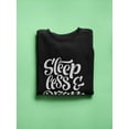 thumbnail image 3 of Sleep Less, Dream More Sweatshirt Men - Men Sweatshirt, Black, 3XL, 3 of 4