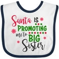 thumbnail image 3 of Inktastic Santa is Promoting Me to Big Sister Girls Baby Bib, 3 of 4