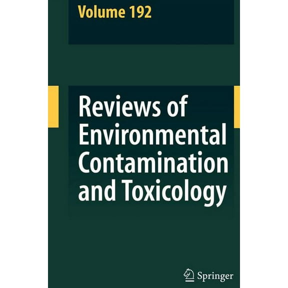 Reviews of Environmental Contamination a Reviews of Environmental Contamination and Toxicology 192, Book 192, (Paperback)