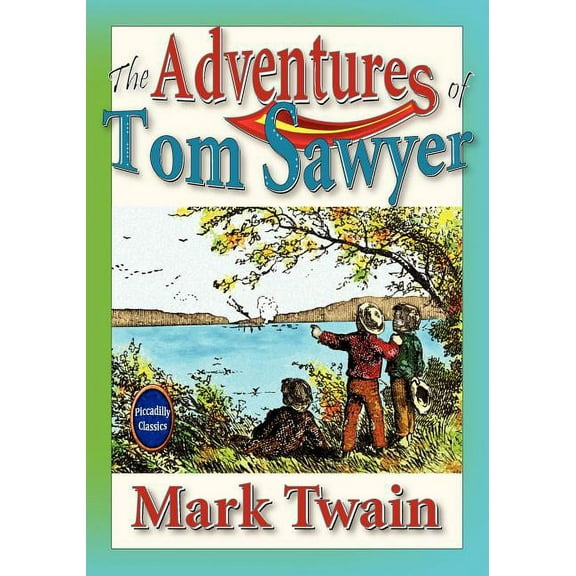 The Adventures Of Tom Sawyer (Unabridged And Illustrated), (Paperback)