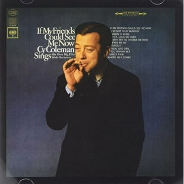 Cy Coleman - If My Friends Could See Me Now - Music & Performance - CD